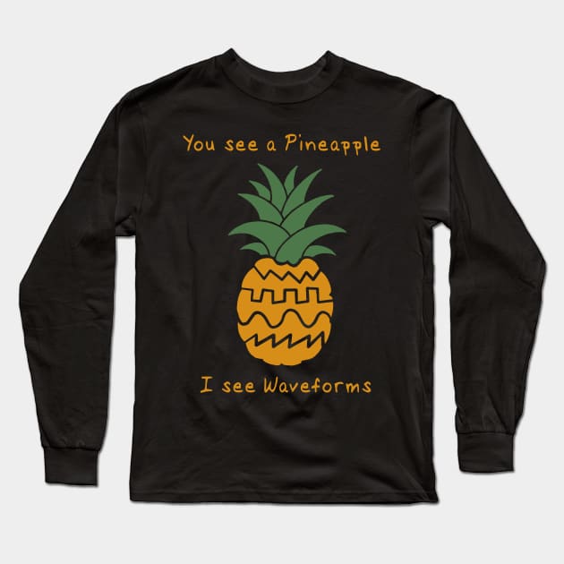 Funny Synthesizer Waveform Pineapple Long Sleeve T-Shirt by Mewzeek_T